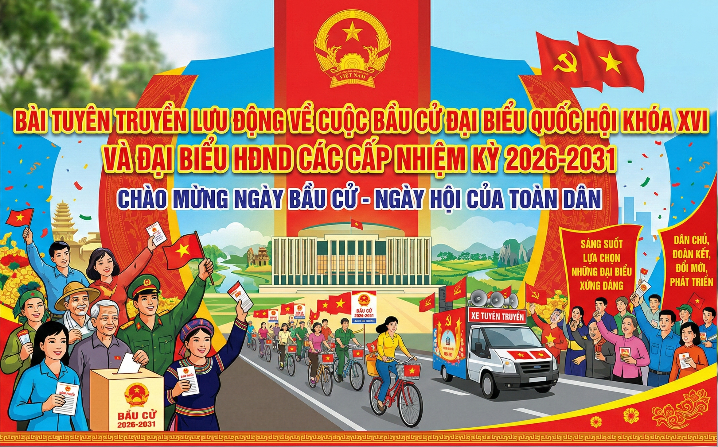 Bài tuyên truyền về cuộc bầu cử đại biểu Quốc hội khóa XVI và đại biểu HĐND các cấp nhiệm kỳ 2026-2031